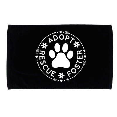 Adopt Rescue Foster Dog Lover Pet Adoption Foster To Adopt Microfiber Hand Towel
