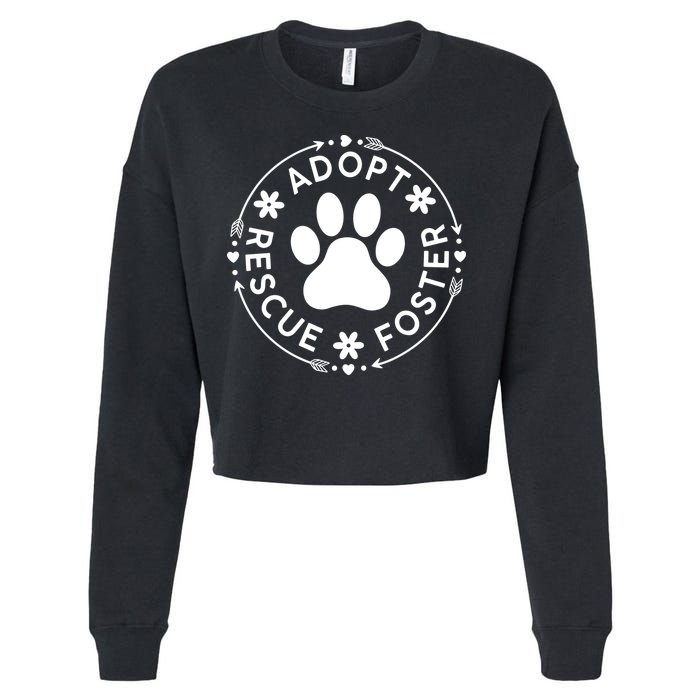 Adopt Rescue Foster Dog Lover Pet Adoption Foster To Adopt Cropped Pullover Crew