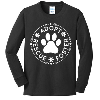 Adopt Rescue Foster Dog Lover Pet Adoption Foster To Adopt Kids Long Sleeve Shirt
