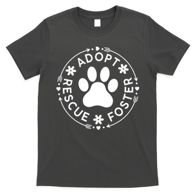 Adopt Rescue Foster Dog Lover Pet Adoption Foster To Adopt T-Shirt