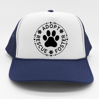 Adopt Rescue Foster Dog Lover Pet Adoption Foster To Adopt Trucker Hat