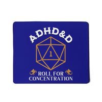 Adhd&D Roll For Concentration Mousepad