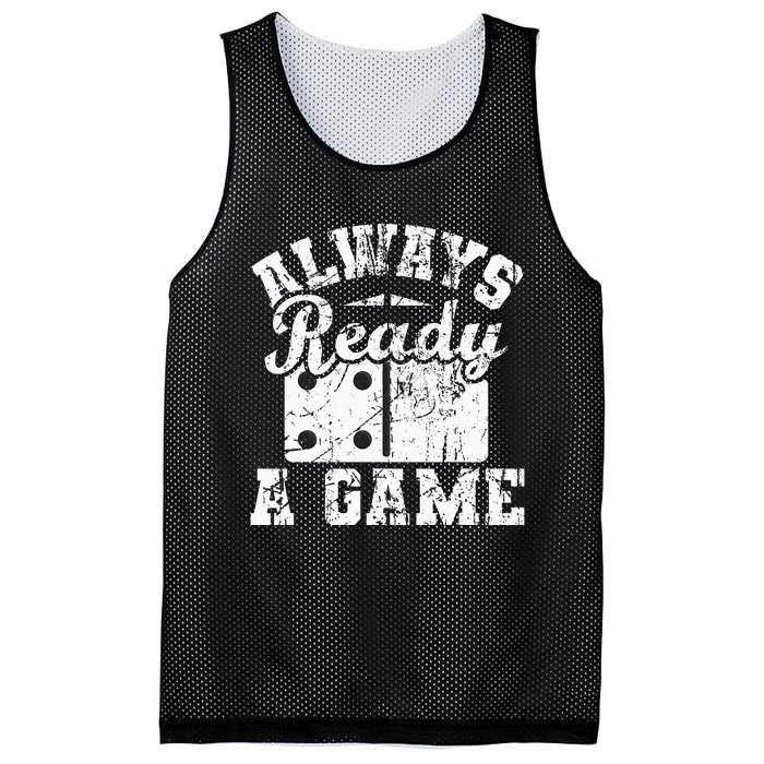 Always Ready For A Game Dominoes Lover Domino Player Mesh Reversible Basketball Jersey Tank