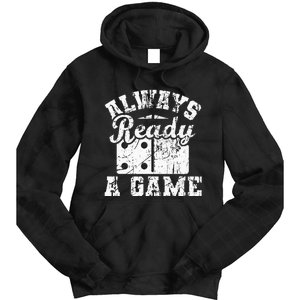 Always Ready For A Game Dominoes Lover Domino Player Tie Dye Hoodie