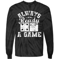 Always Ready For A Game Dominoes Lover Domino Player Tie-Dye Long Sleeve Shirt