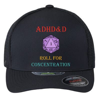 Adhd&D Roll For Concentration Flexfit Unipanel Trucker Cap