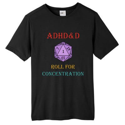 Adhd&D Roll For Concentration Tall Fusion ChromaSoft Performance T-Shirt