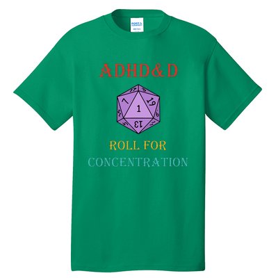 Adhd&D Roll For Concentration Tall T-Shirt