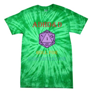 Adhd&D Roll For Concentration Tie-Dye T-Shirt