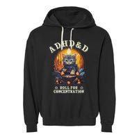 Adhd&D Roll For Concentration Cat Role Playing Game Garment-Dyed Fleece Hoodie