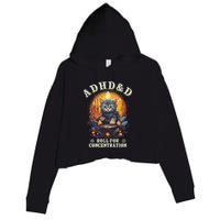 Adhd&D Roll For Concentration Cat Role Playing Game Crop Fleece Hoodie
