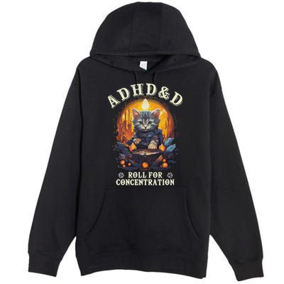 Adhd&D Roll For Concentration Cat Role Playing Game Premium Pullover Hoodie