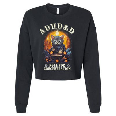 Adhd&D Roll For Concentration Cat Role Playing Game Cropped Pullover Crew