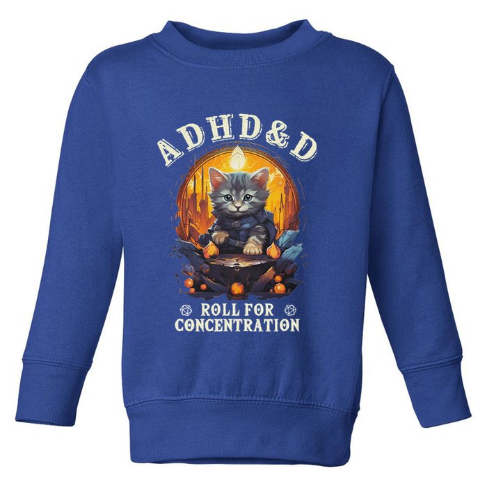Adhd&D Roll For Concentration Cat Role Playing Game Toddler Sweatshirt