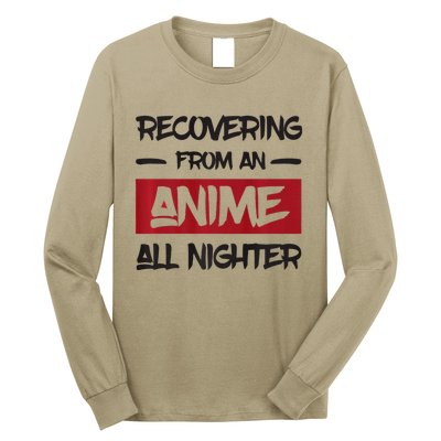 Animens Recovering From Anime All Nighter Long Sleeve Shirt