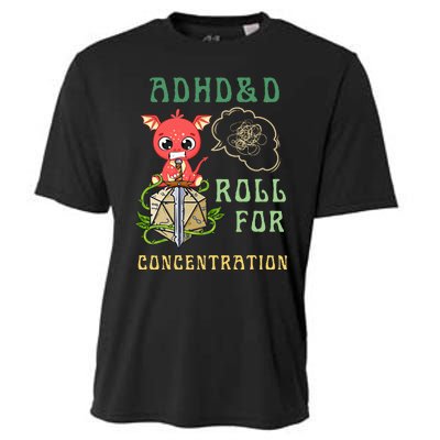 Adhd&D Roll For Concentration Funny Quote Gamer Apparel Cooling Performance Crew T-Shirt