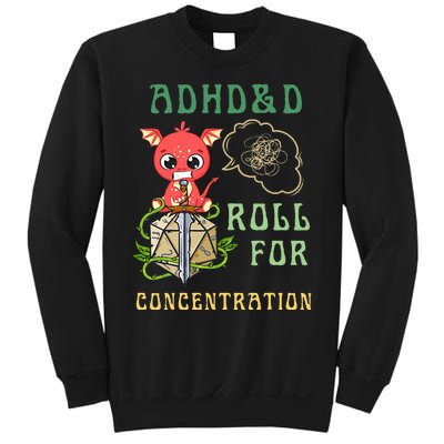 Adhd&D Roll For Concentration Funny Quote Gamer Apparel Sweatshirt