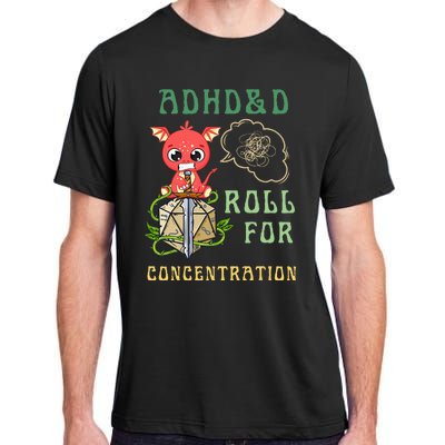 Adhd&D Roll For Concentration Funny Quote Gamer Apparel Adult ChromaSoft Performance T-Shirt