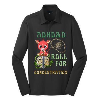 Adhd&D Roll For Concentration Funny Quote Gamer Apparel Silk Touch Performance Long Sleeve Polo