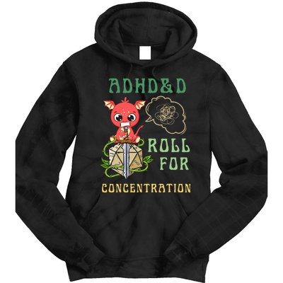 Adhd&D Roll For Concentration Funny Quote Gamer Apparel Tie Dye Hoodie