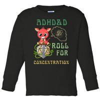 Adhd&D Roll For Concentration Funny Quote Gamer Apparel Toddler Long Sleeve Shirt