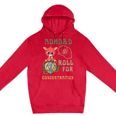 Adhd&D Roll For Concentration Funny Quote Gamer Apparel Premium Pullover Hoodie