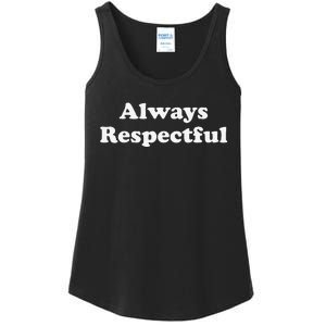 Always Respectful Graphic Ladies Essential Tank