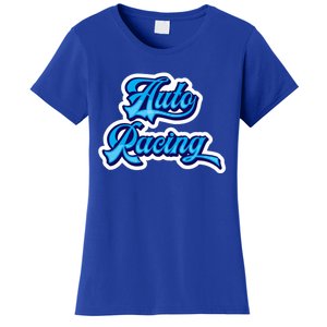 Auto Racing Gift Women's T-Shirt