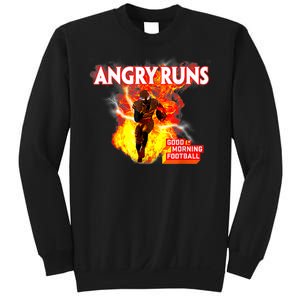 Angry Runs Good Morning Football Sweatshirt