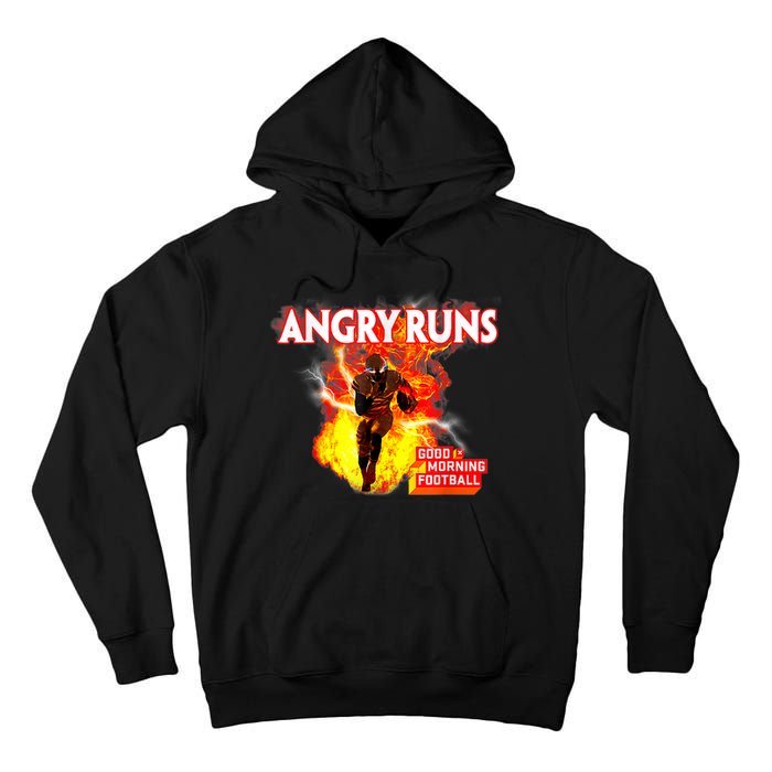 Angry Runs Good Morning Football Tall Hoodie