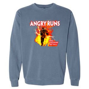 Angry Runs Good Morning Football Garment-Dyed Sweatshirt