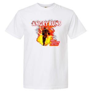 Angry Runs Good Morning Football Garment-Dyed Heavyweight T-Shirt