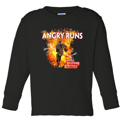 Angry Runs Good Morning Football Sport Lover Football Fan Toddler Long Sleeve Shirt