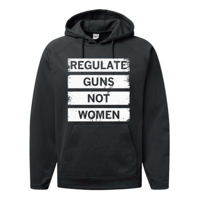 Antigun Regulate Guns Not Women Prochoice Performance Fleece Hoodie