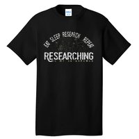 Academics Researcher Gift Eat Sleep Research Repeat Tall T-Shirt