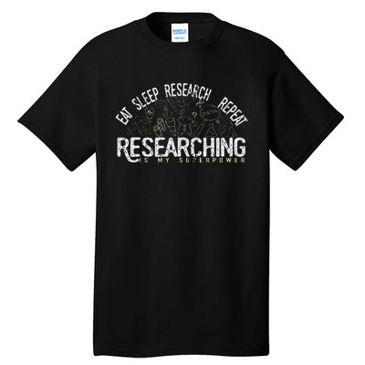 Academics Researcher Gift Eat Sleep Research Repeat Tall T-Shirt