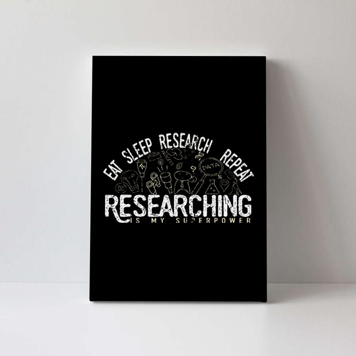 Academics Researcher Gift Eat Sleep Research Repeat Canvas