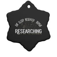 Academics Researcher Gift Eat Sleep Research Repeat Ceramic Star Ornament