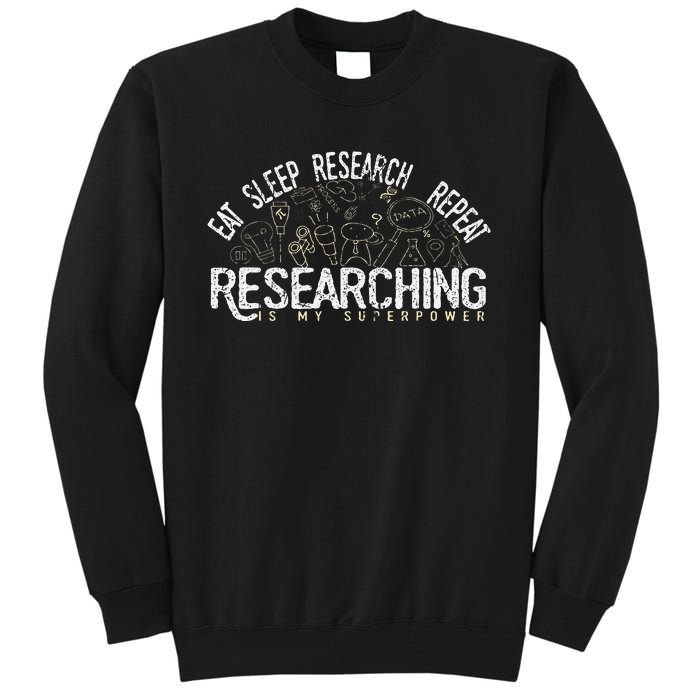 Academics Researcher Gift Eat Sleep Research Repeat Tall Sweatshirt