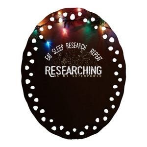 Academics Researcher Gift Eat Sleep Research Repeat Ceramic Oval Ornament