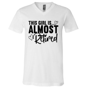 Almost Retired Gifts For Wo Retiring Soon Retirement V-Neck T-Shirt