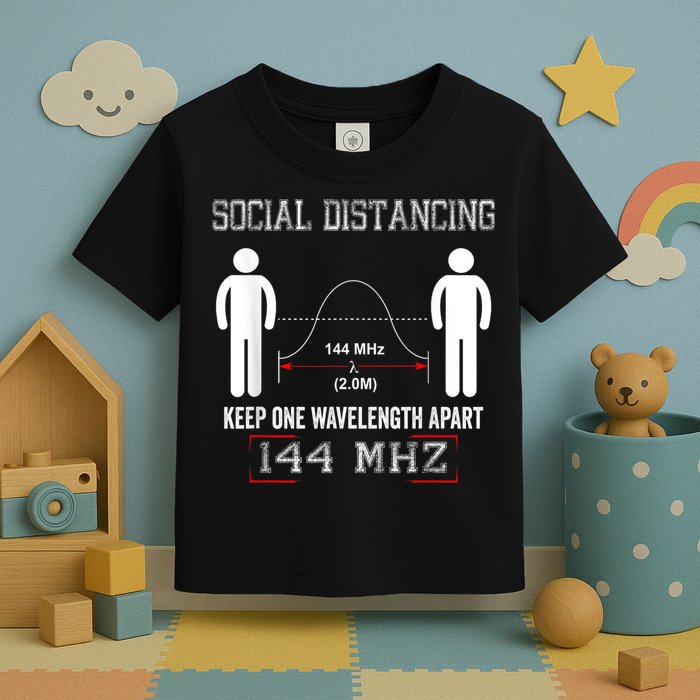 Amateur Radio Ham Social Distancing Ham Radio Operator Toddler T-Shirt