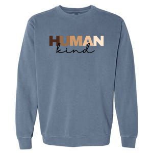 Anti Racism Hu Kind Skin Tone Inclusion End Racism Great Gift Garment-Dyed Sweatshirt