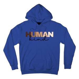 Anti Racism Hu Kind Skin Tone Inclusion End Racism Great Gift Hoodie