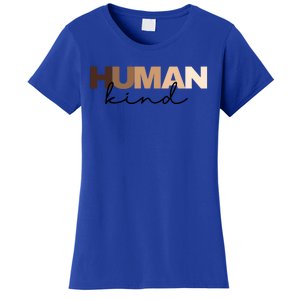 Anti Racism Hu Kind Skin Tone Inclusion End Racism Great Gift Women's T-Shirt