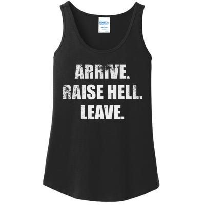 Arrive Raise Hell Leave Ladies Essential Tank