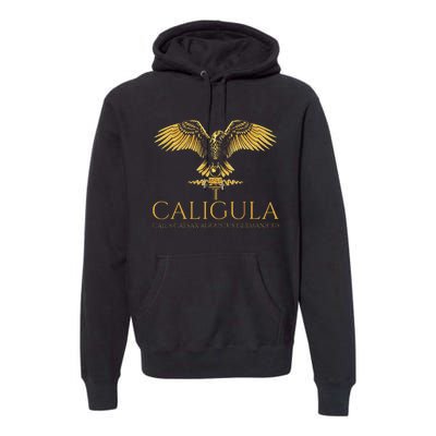 Ancient Roman History Emperor Caligula Spqr Rome Premium Hoodie