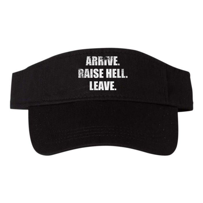 Arrive Raise Hell Leave Valucap Bio-Washed Visor