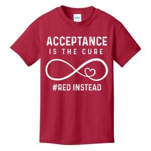 Autism Red Instead Acceptance Is The Cure Red Instead Kids T-Shirt