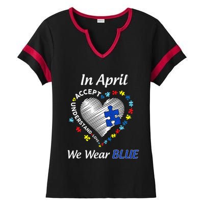 Autism Rainbow In April We Wear Blue Autism Awareness Month Ladies Halftime Notch Neck Tee